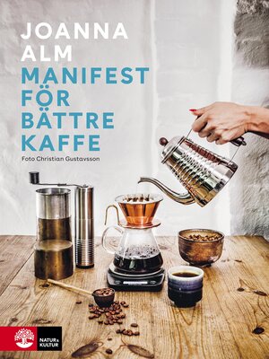 cover image of Manifest för bättre kaffe Epub3